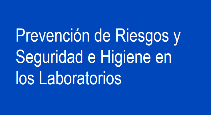 Prevención de Riesgos y Seguridad e higiene en los Laboratorios- INAME