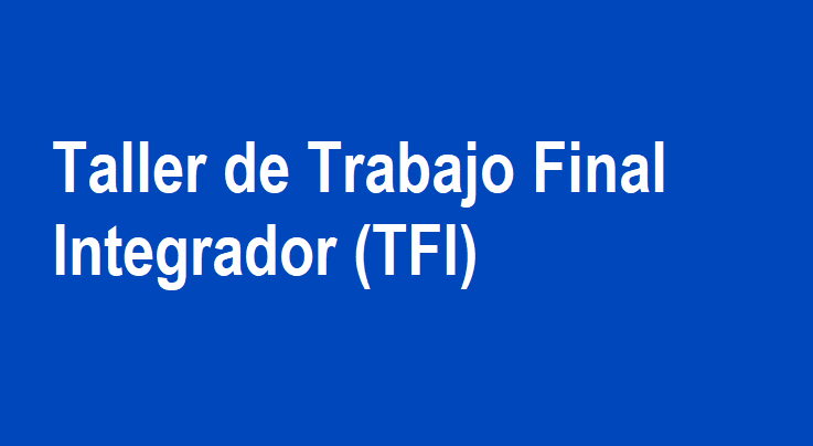 Taller de Trabajo Final integrador