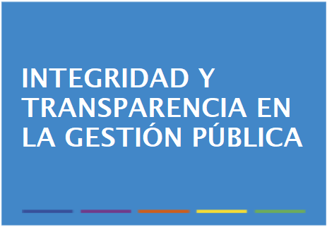 Integridad y transparencia en la gestión pública