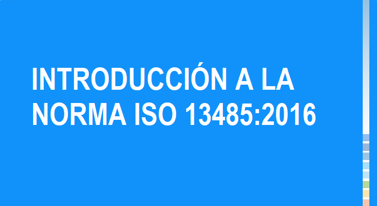 Introducción a la Norma ISO 13485:2016