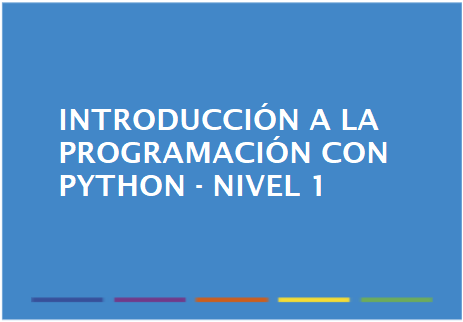Introducción a la Programación con Python - Nivel 1