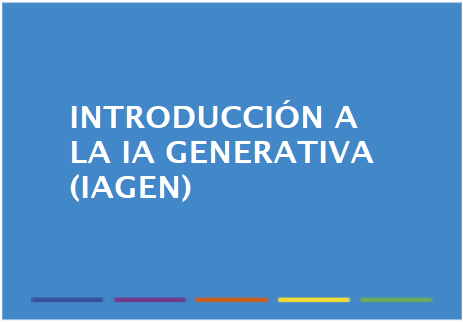 Introducción a la IA Generativa (IAGen)