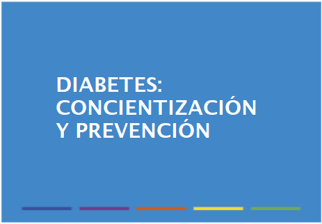 Diabetes: concientización y prevención 