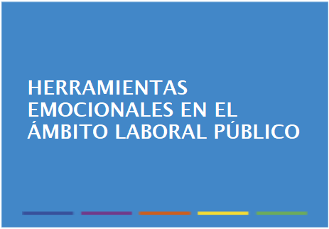 Herramientas emocionales en el ámbito laboral público