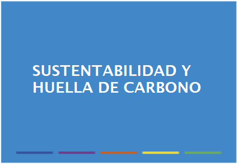 Sustentabilidad y huella de carbono