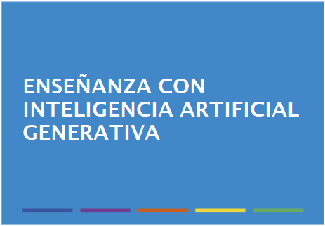 Enseñanza con Inteligencia Artificial Generativa