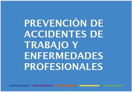 Prevención de accidentes de trabajo y enfermedades profesionales