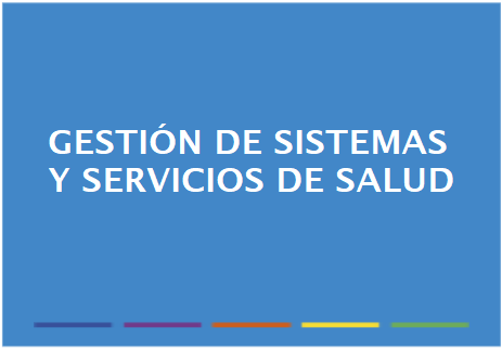 Gestión de sistemas y servicios de salud