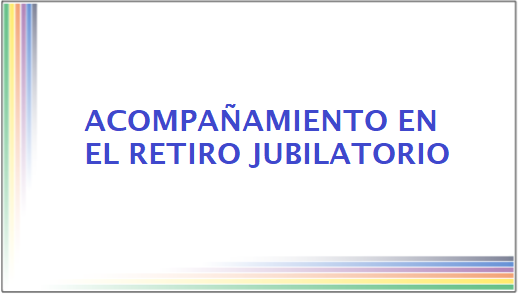 Acompañamiento en el retiro jubilatorio